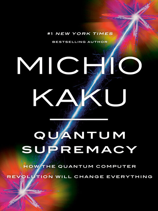 Title details for Quantum Supremacy by Michio Kaku - Wait list